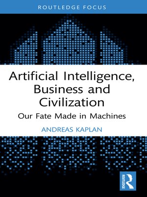 cover image of Artificial Intelligence, Business and Civilization